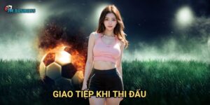 Giao tiếp khi thi đấu 7m - Kết nối đội nhóm hiệu quả