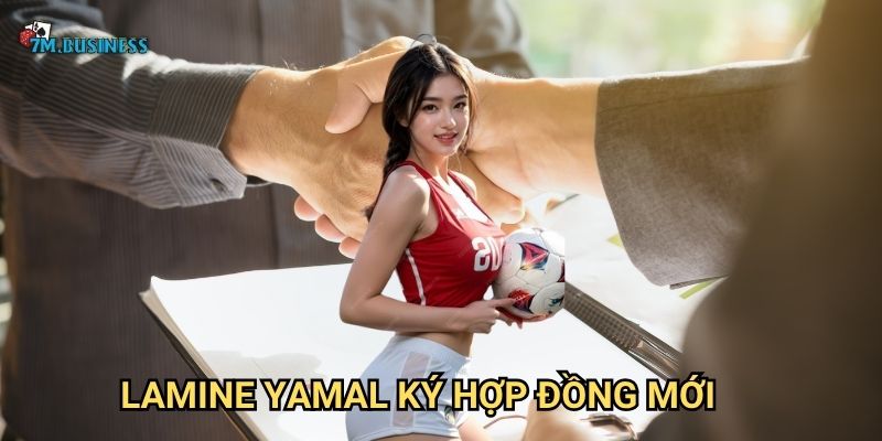 Lamine Yamal ký hợp đồng mới 7m - Tài năng trẻ được trọng dụng 1 Lamine Yamal ký hợp đồng mới 7m - Tài năng trẻ được trọng dụng