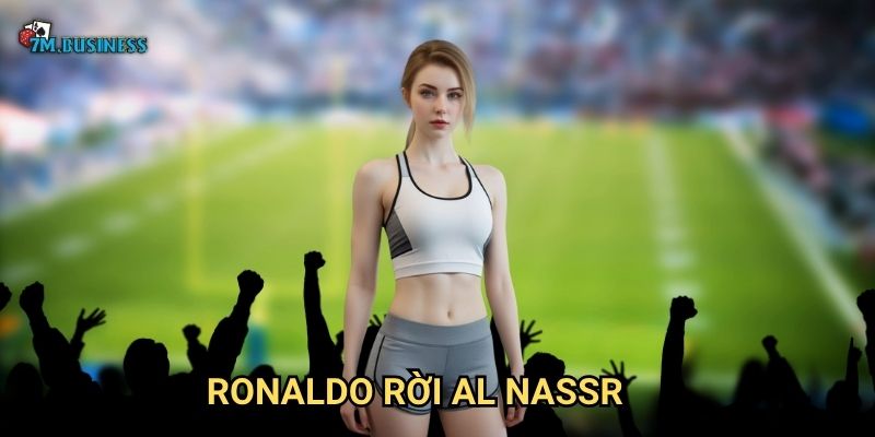 Ronaldo rời Al Nassr 7m - Kết thúc chương Saudi Arabia 1 Ronaldo rời Al Nassr 7m - Kết thúc chương Saudi Arabia