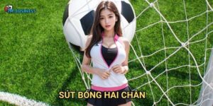 Sút bóng hai chân 7m - Vũ khí toàn diện của cầu thủ